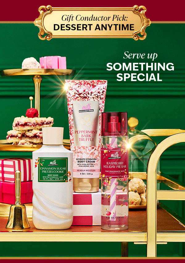 Gift Conductor Pick: Dessert Anytime. Serve up something special. 