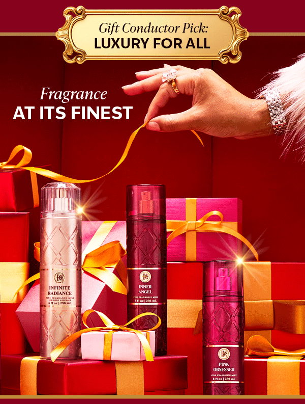 Gift Conductor Pick: Luxury for all. Fragrance at its finest. 