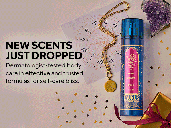 New scents just dropped. Dermatologist tested body care in effective and trusted formulas for self care bliss.