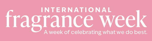 International Fragrance Week. A global celebration for the senses.