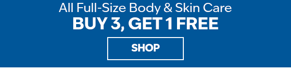 Buy 3, get 1 free. All full sized body care, skin & hair care. Lowest priced item is free.