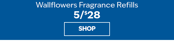 5/$28 Wallflowers Fragrance Refills SHOP