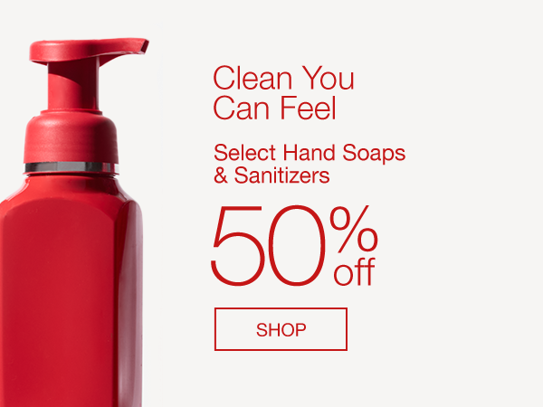 50% Off Select Soaps & Sanis