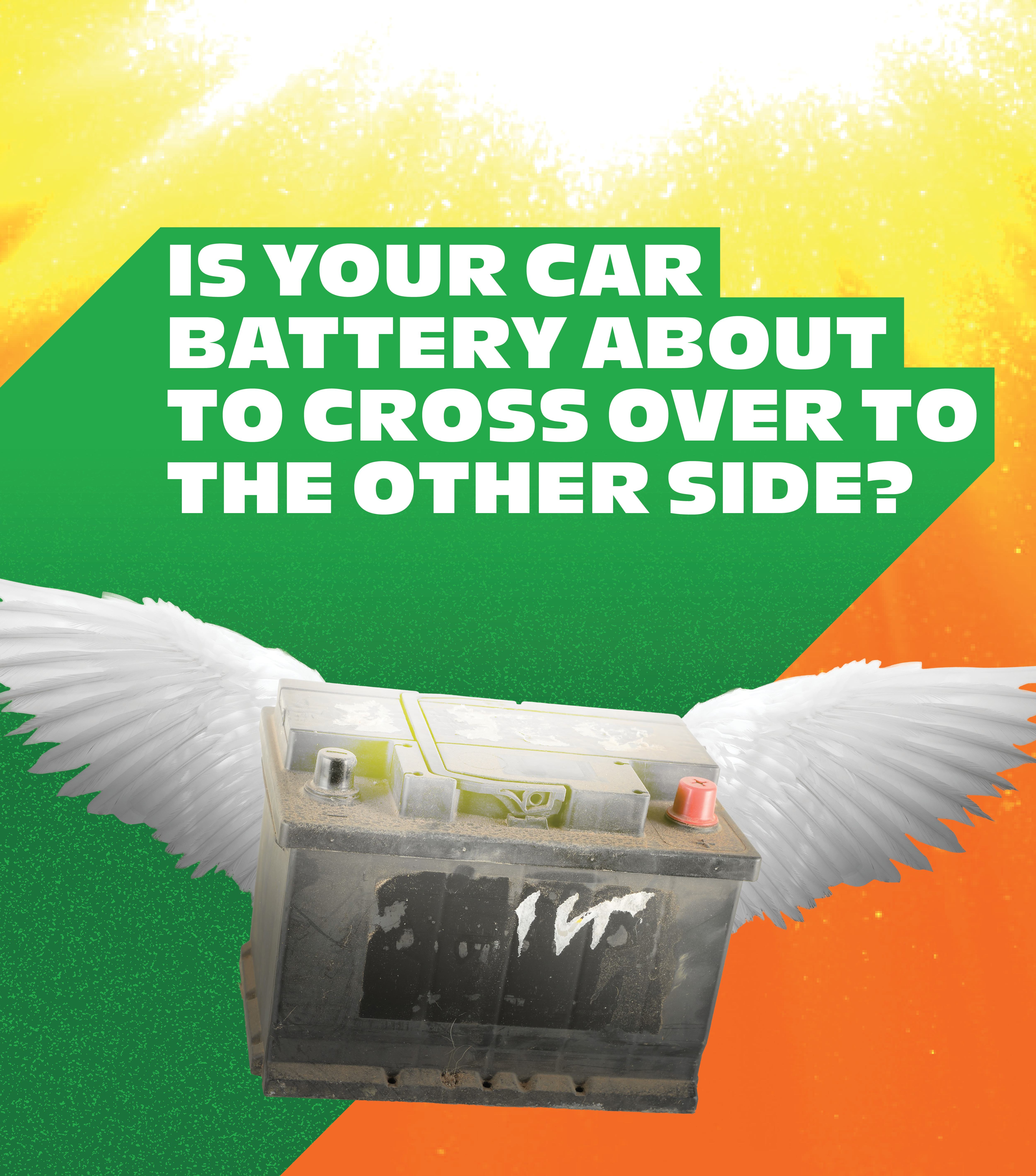 Is your car battery about to cross over to the other side?