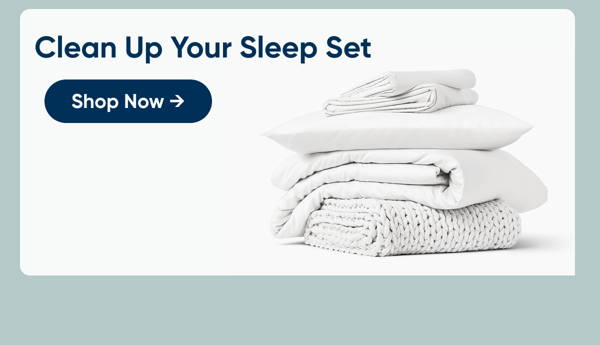 Clean Up Your Sleep Set