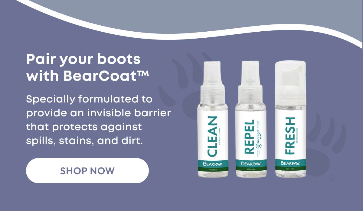 Pair your boots with BearCoat