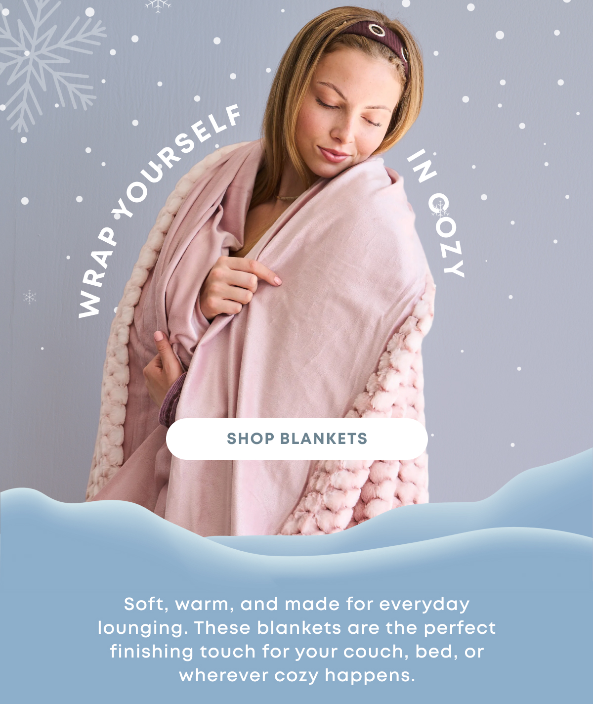 Wrap Yourself In Cozy