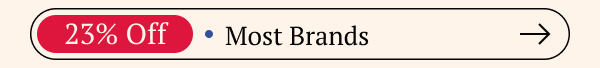 23% Off Most Brands
