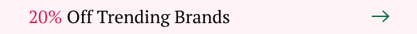 20% Off Trending Brands