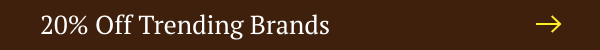 20% Off Trending Brands