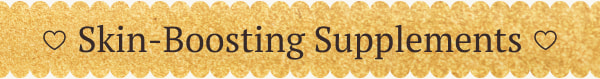 Skin-Boosting Supplements