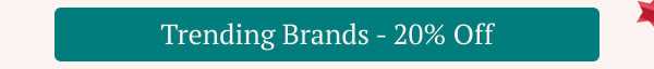 20% Off Trending Brands