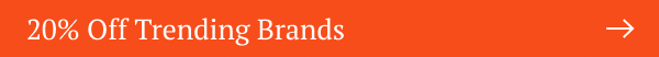 20% Off Trending Brands