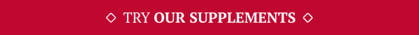 Try Our Supplements