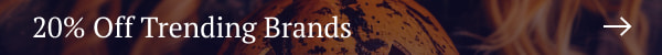 20% Off Trending Brands