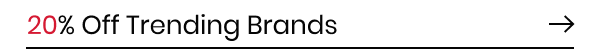 20% Off Trending Brands