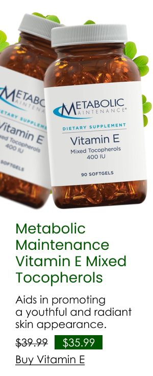 Metabolic Maintenance Vitamin E Mixed Tocopherols 400 IU