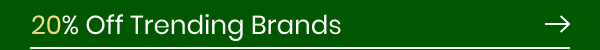 20% Off Trending Brands