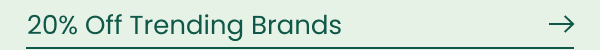 20% Off Trending Brands