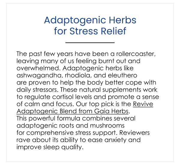 Adaptogenic Herbs for Stress Relief