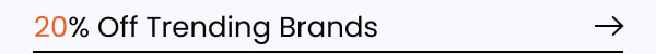 20% Off Trending Brands