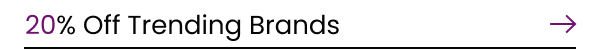 20% Off Trending Brands