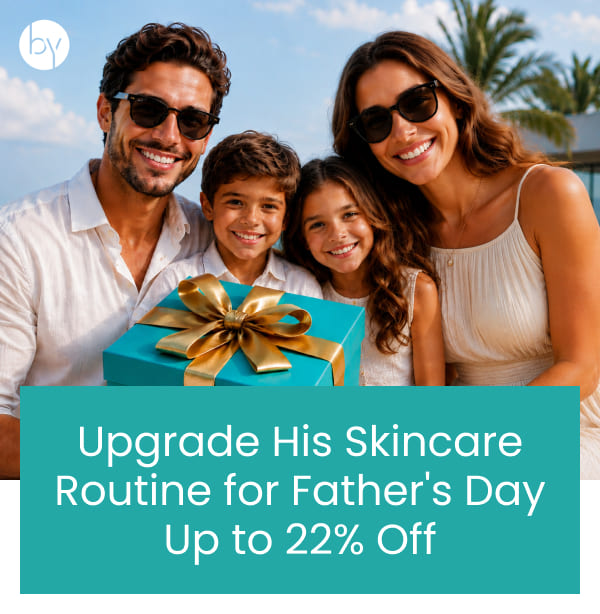 Upgrade His Skincare Routine for Father's Day