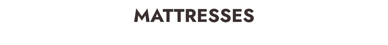 Mattresses