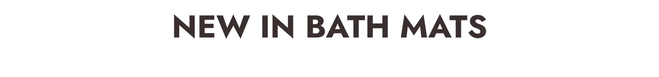 New in Bath Mats