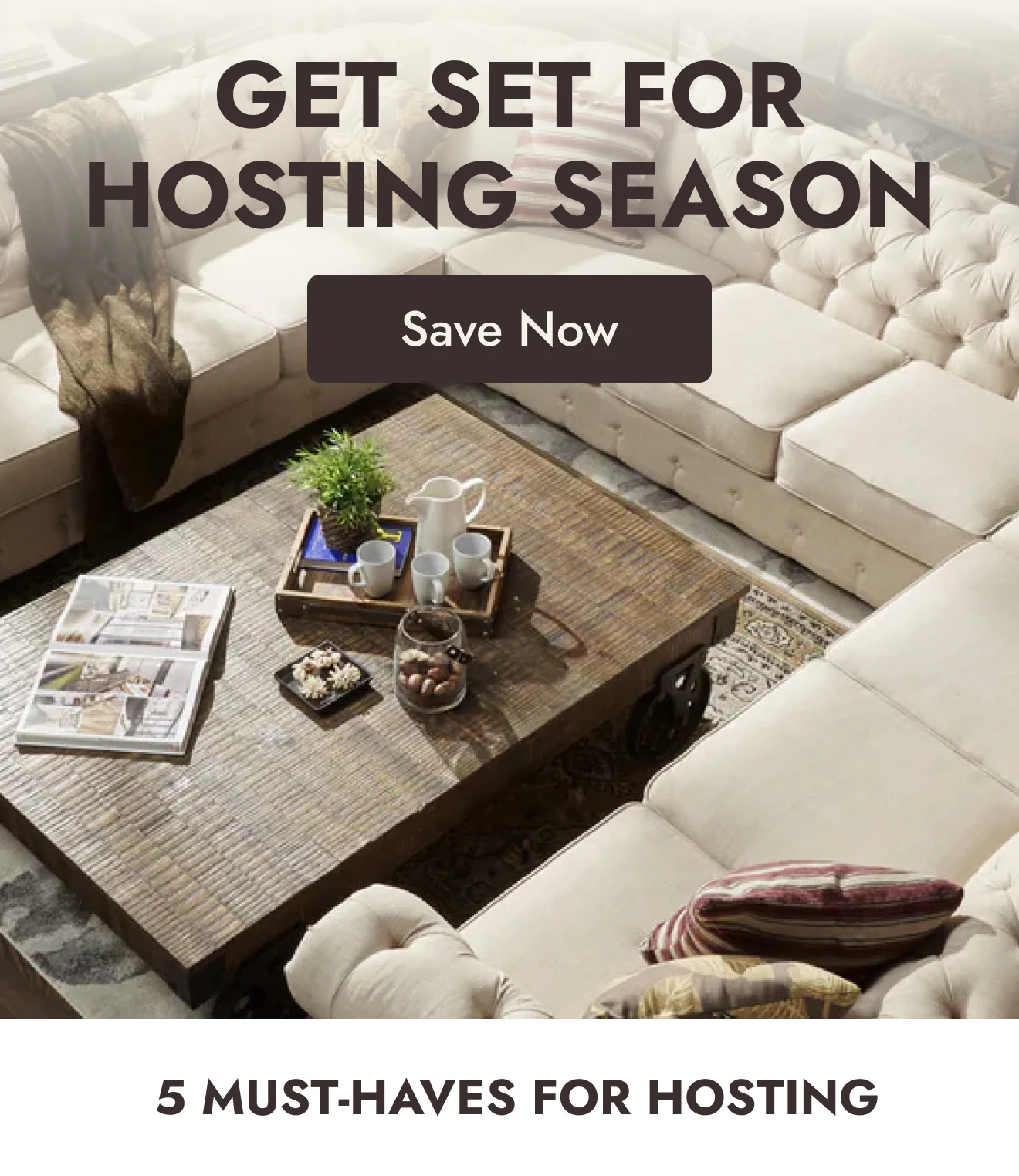 5 must-haves for hosting season