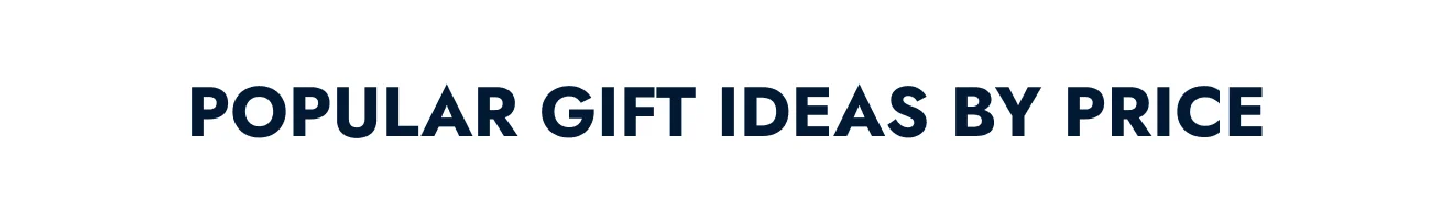 Popular Gift Ideas by Price