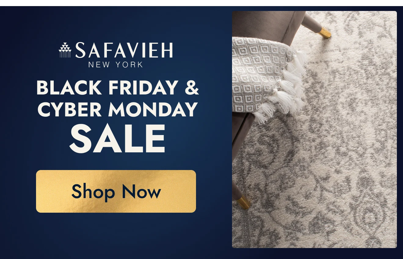 Safavieh: Black Friday & Cyber Monday Sale!  
