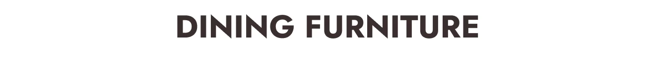 Dining Furniture