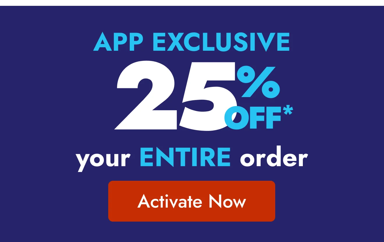 25% off your entire order in app