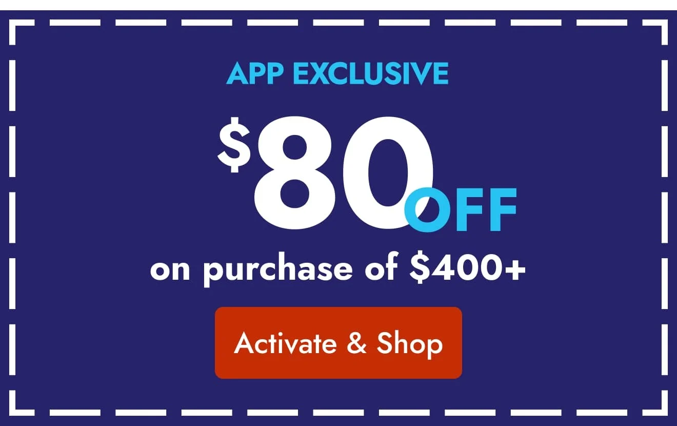 App-Exclusive $80 off $400