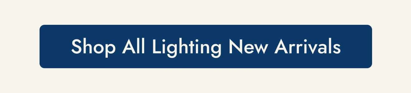 Shop all lighting new arrivals