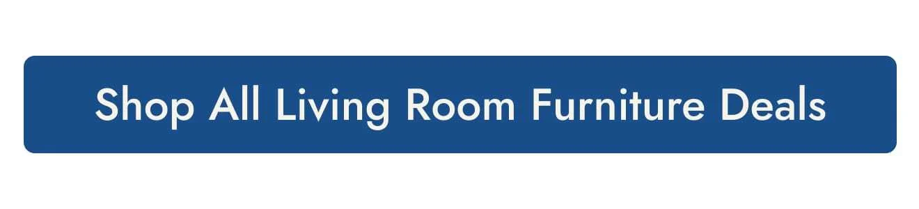 Shop All Living Room Furniture Deals
