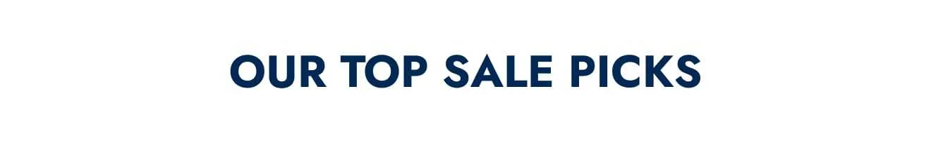 Our top sale picks