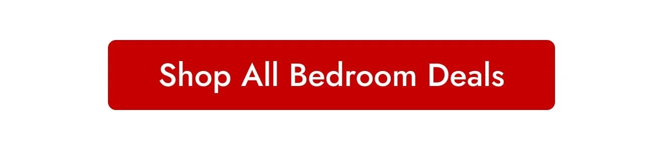 Shop All Bedroom Deals