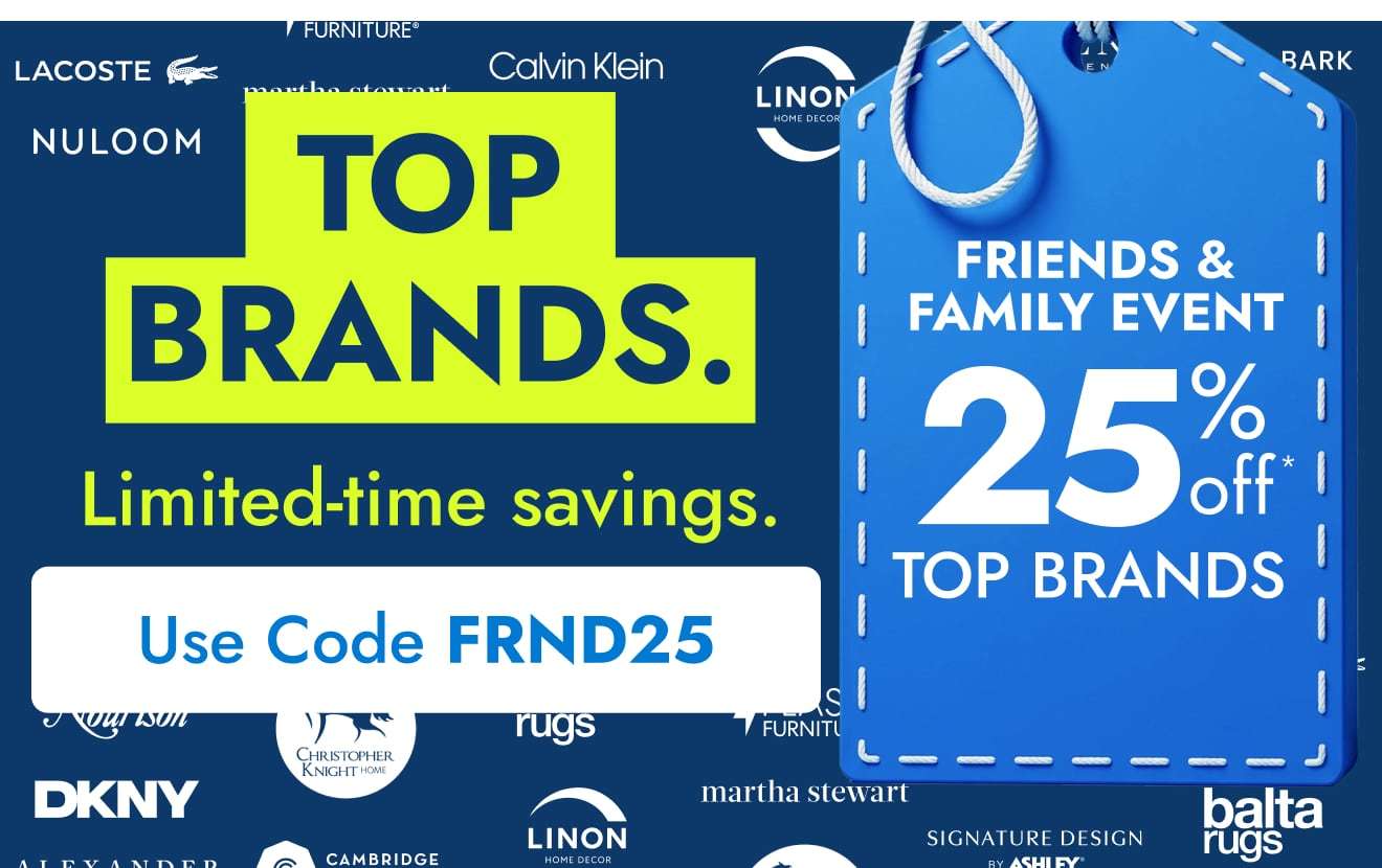 Friends & Family Event—25% Off Select Top Brands