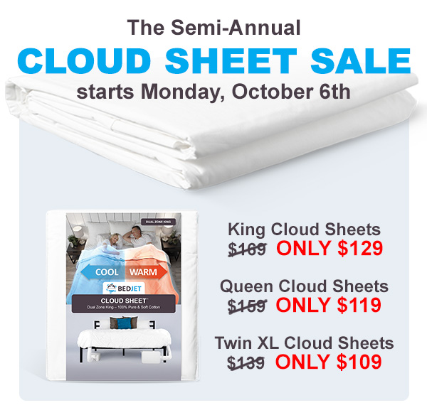 Semi-Annual Cloud Sheet Sale starts October 6th at 8am ET