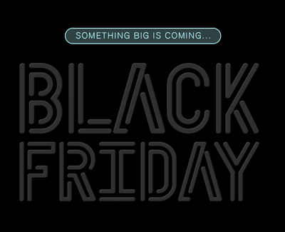 Exclusive VIP Early Notice - Black Friday Deals