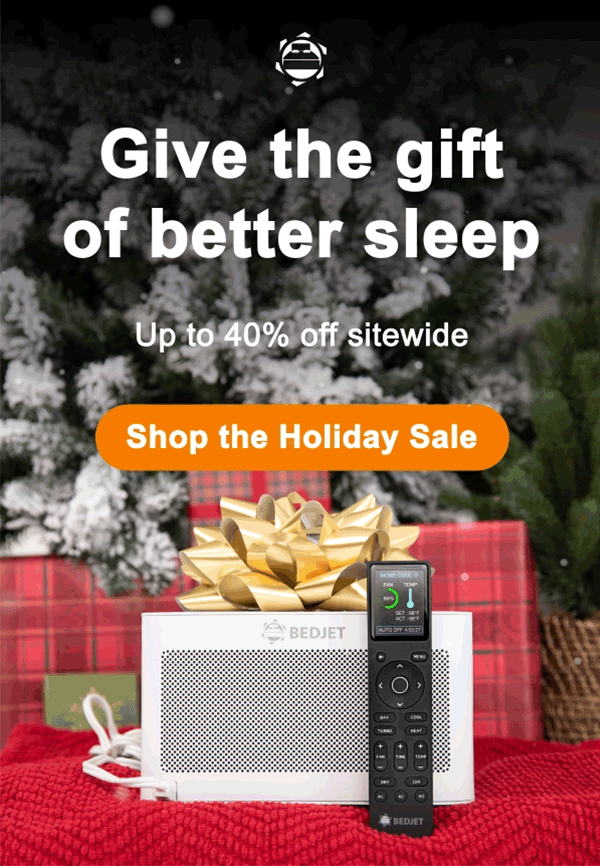 Give the gift of better sleep. Up to 40% off sitewide. Shop now.