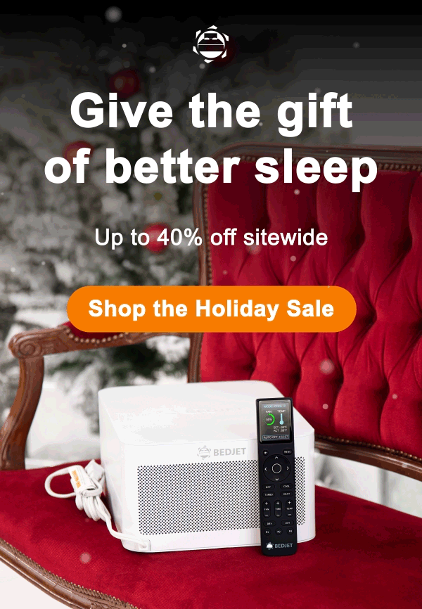 Give the gift of better sleep. Up to 40% off sitewide. Shop now.
