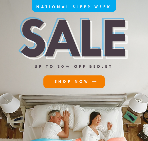 National Sleep Week sale. Up to 30% off BedJet. Shop now.