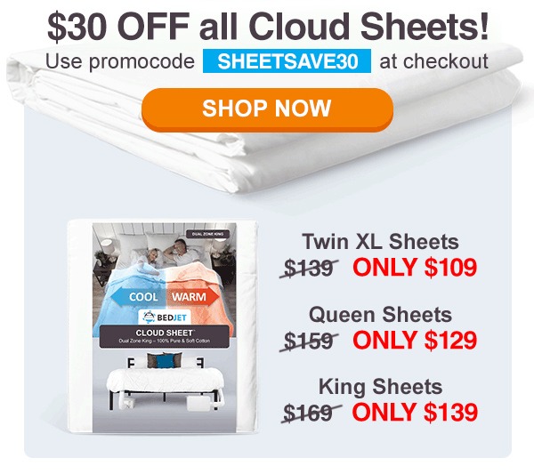 Semi-Annual Flash Sale. 7 days only: $30 off all Cloud Sheets. Use code SheetSave30 at checkout.