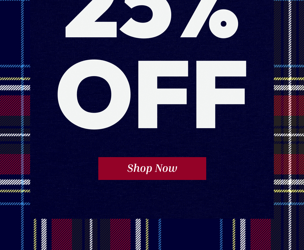DECK THE HALLS WITH 25% OFF