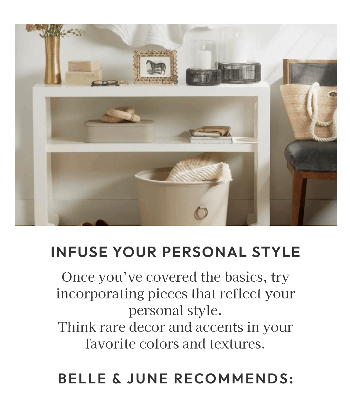 INFUSE YOUR PERSONAL STYLE