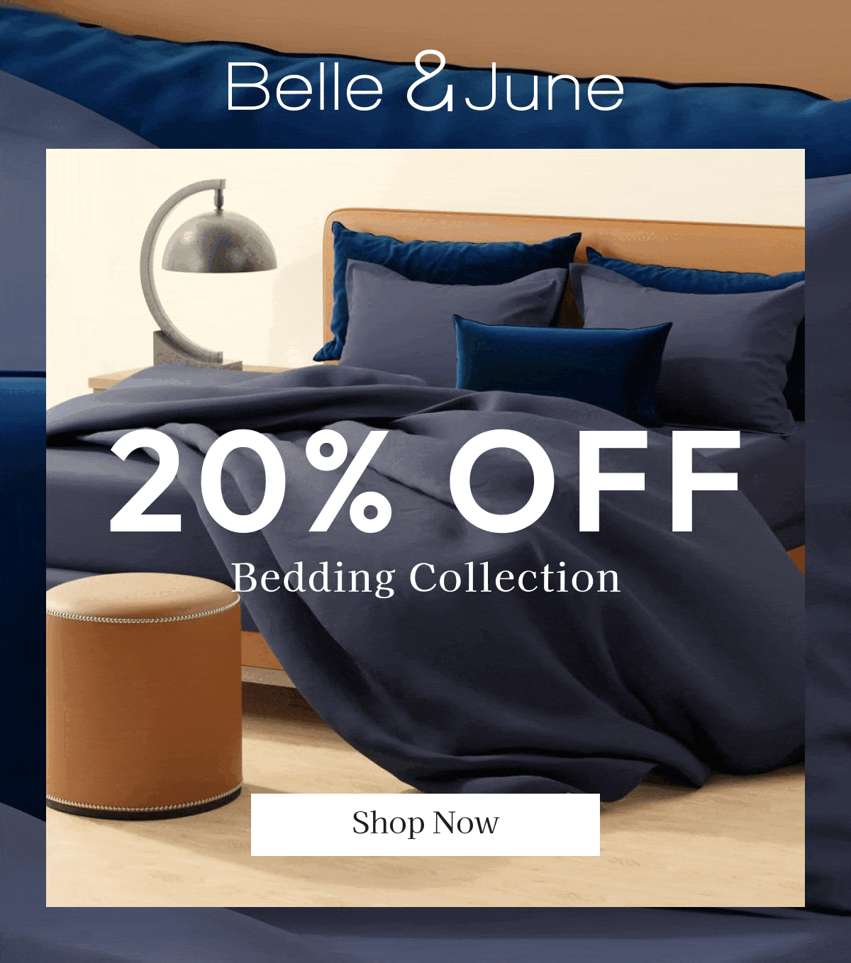 20% OFF BEDDING COLLECTION
