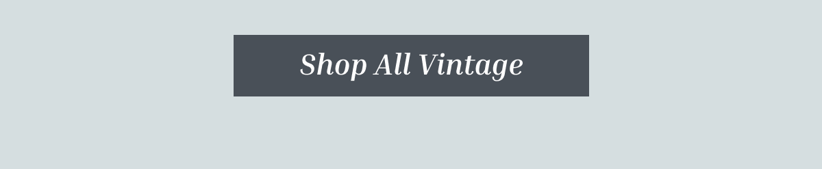 SHOP ALL VINTAGE
